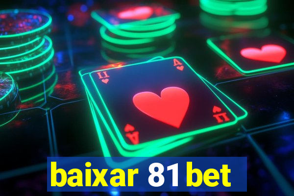 baixar 81 bet